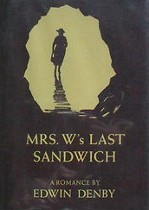 Mrs. W’s Last Sandwich, Edwin Denby