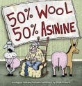 50 Percent Wool, 50 Percent Asinine