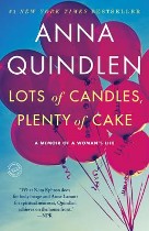 Lots of Candles, Plenty of Cake, Anna Quindlen