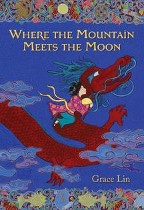 Where the Mountain Meets the Moon, Grace Lin